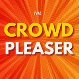 The Crowd Pleaser